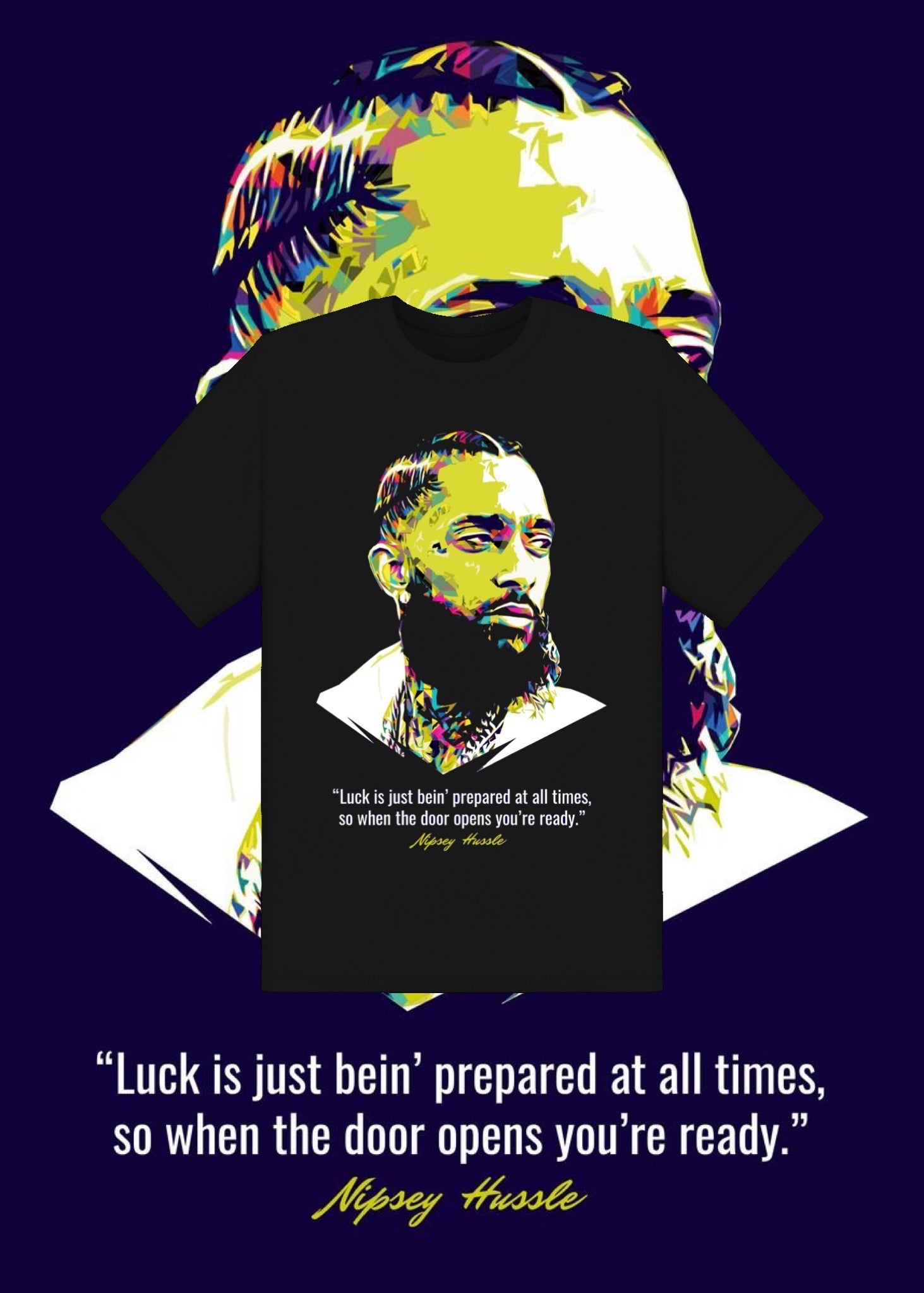 NIPSEY MOTIVATION SHIRT